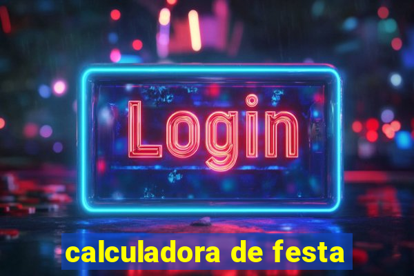 calculadora de festa